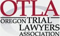 OTLA | Oregon Trial Lawyers Association